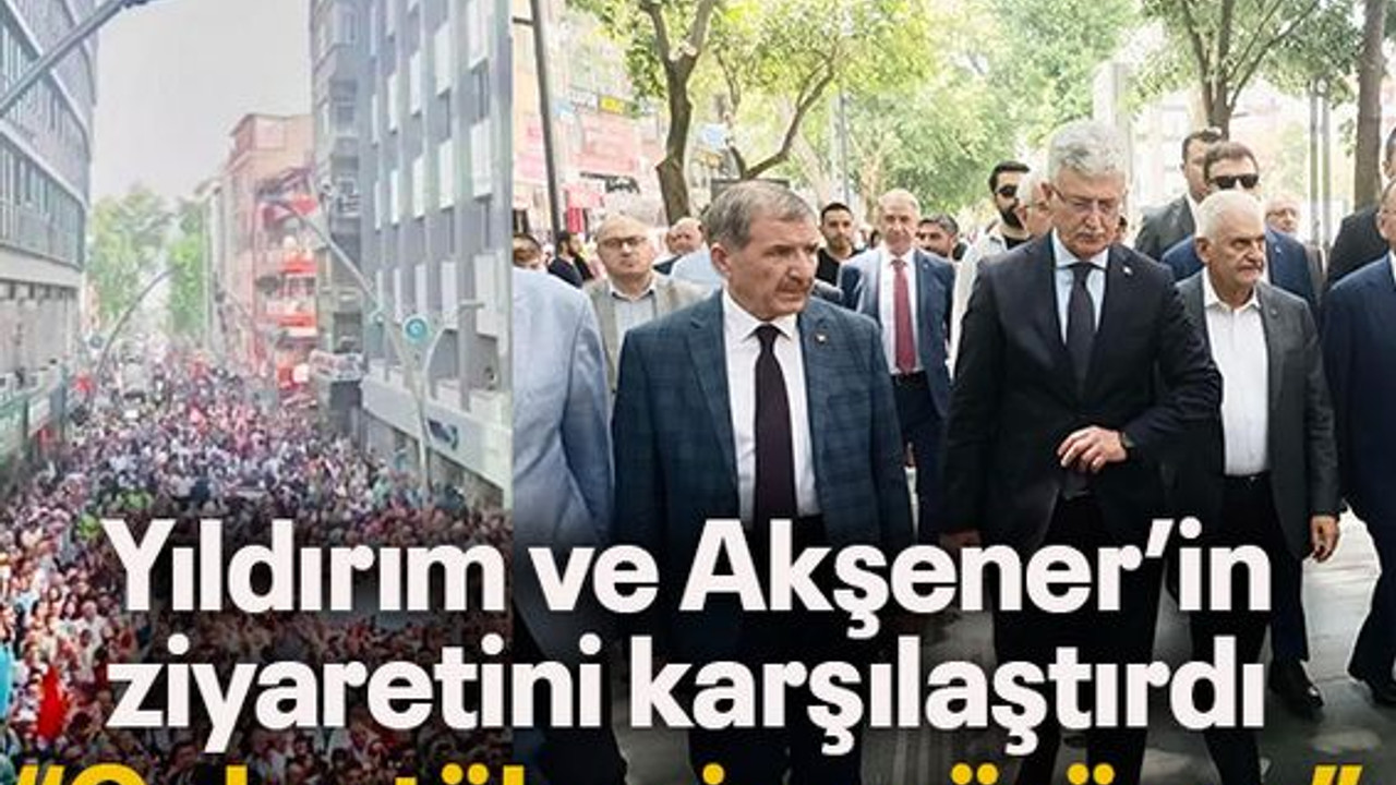 Yıldırım ve Akşener’in ziyaretini karşılaştırdı “Onlar tükenişe yürüyor”